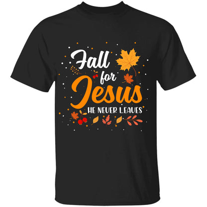 Maple leaves, Autumn, Fall for Jesus, he never leaves - Jesus Apparel