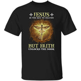 Jesus, awesome cross - Jesus is the key to heaven, but faith unlocks the door Apparel