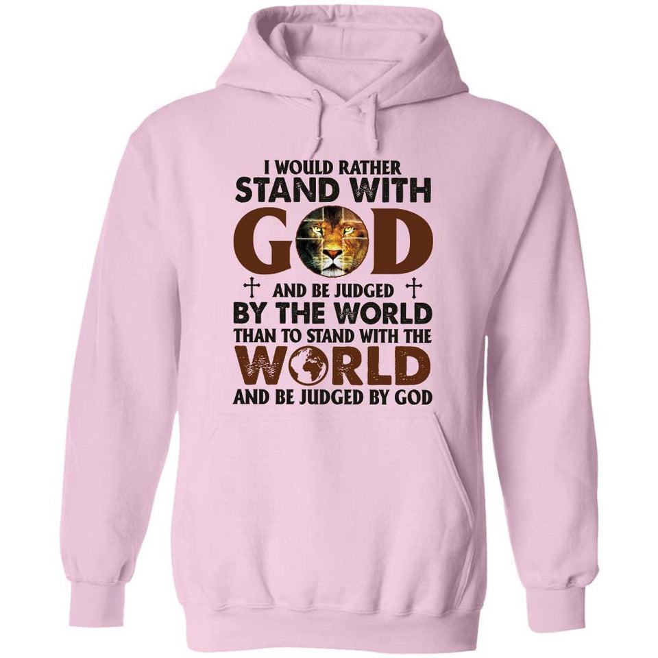 Lion of Judah, I would rather stand with God - Jesus Apparel