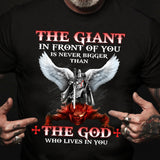 The giant in front of you is never bigger than the God who lives in you - Jesus Apparel