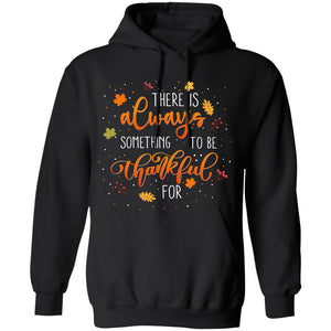 There is always something to be thankful for - Jesus Apparel