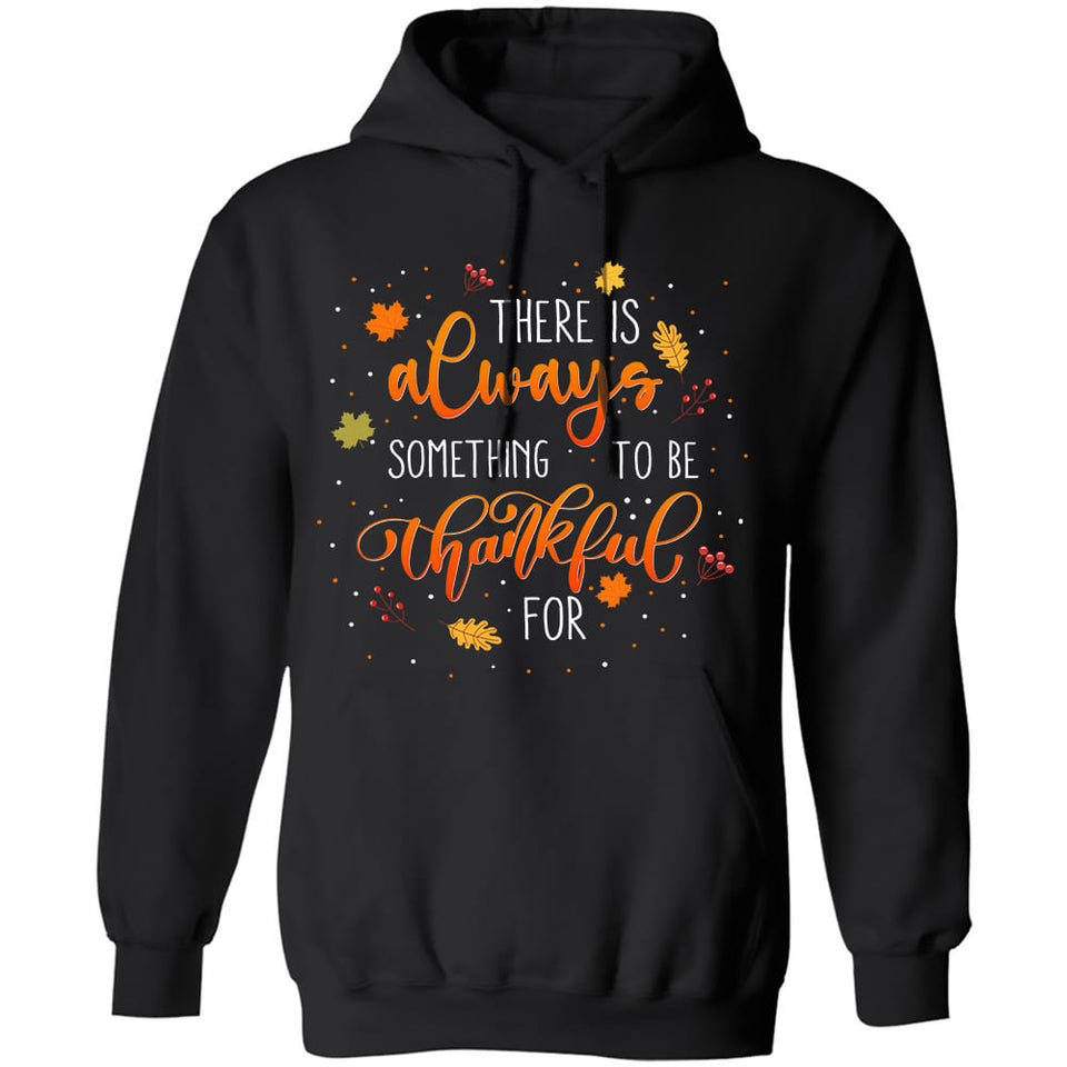 There is always something to be thankful for - Jesus Apparel