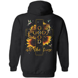 Jesus - Cross and sunflower - God is good all the time - Back-printed Apparel