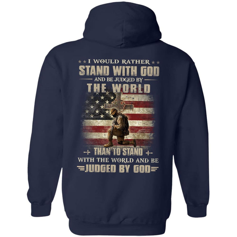 Jesus - Veteran - I would rather stand with us and be judged by the world - Back-printed Apparel