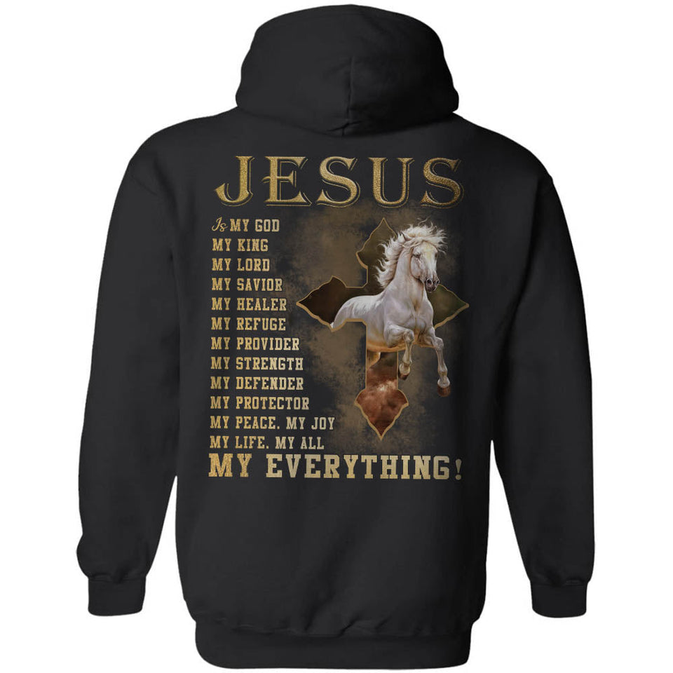 Jesus - White horse - Jesus is my everything - Back-printed Apparel