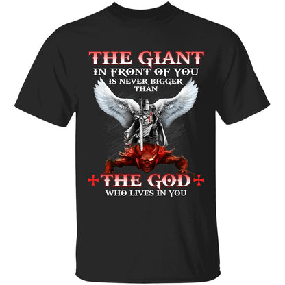 The giant in front of you is never bigger than the God who lives in you - Jesus Apparel