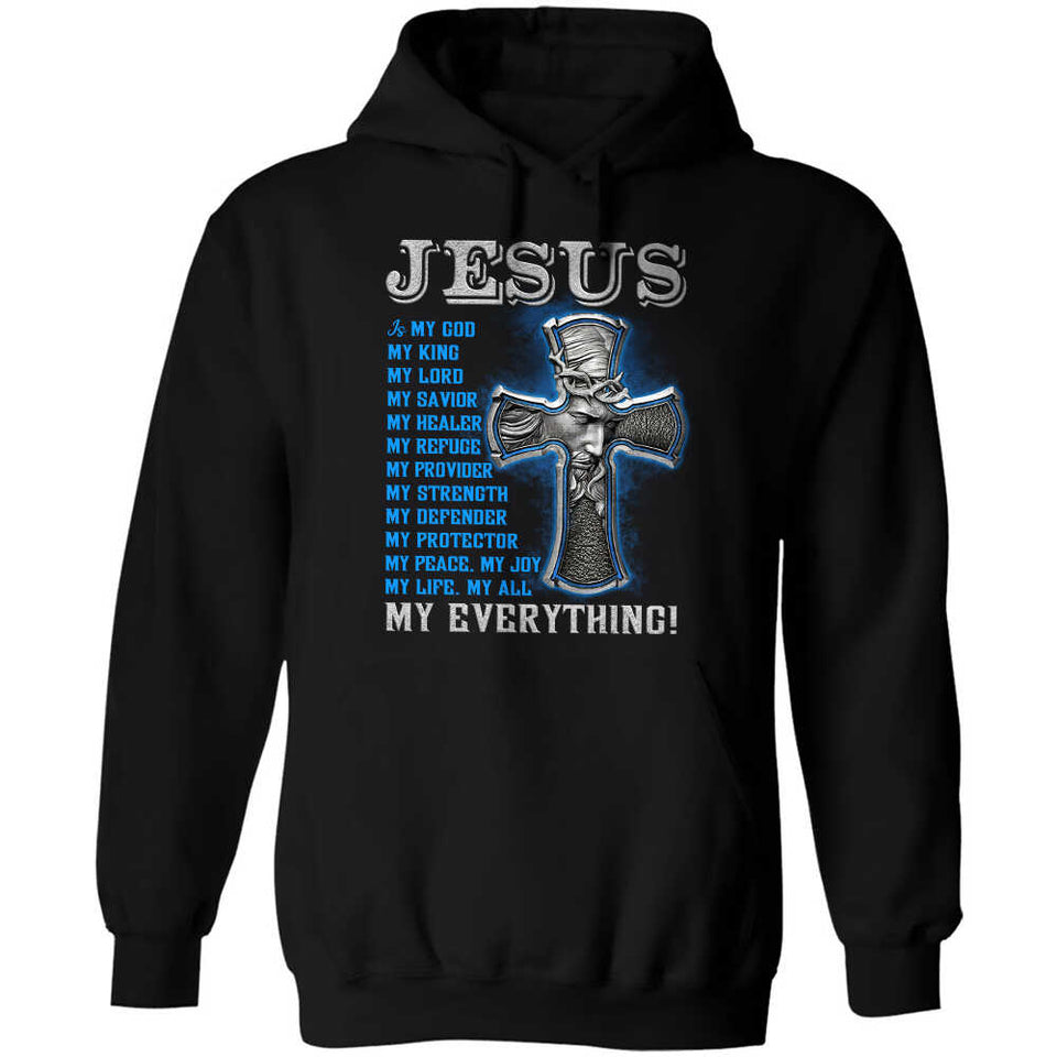 Jesus - Cross - Jesus is my everything - Apparel