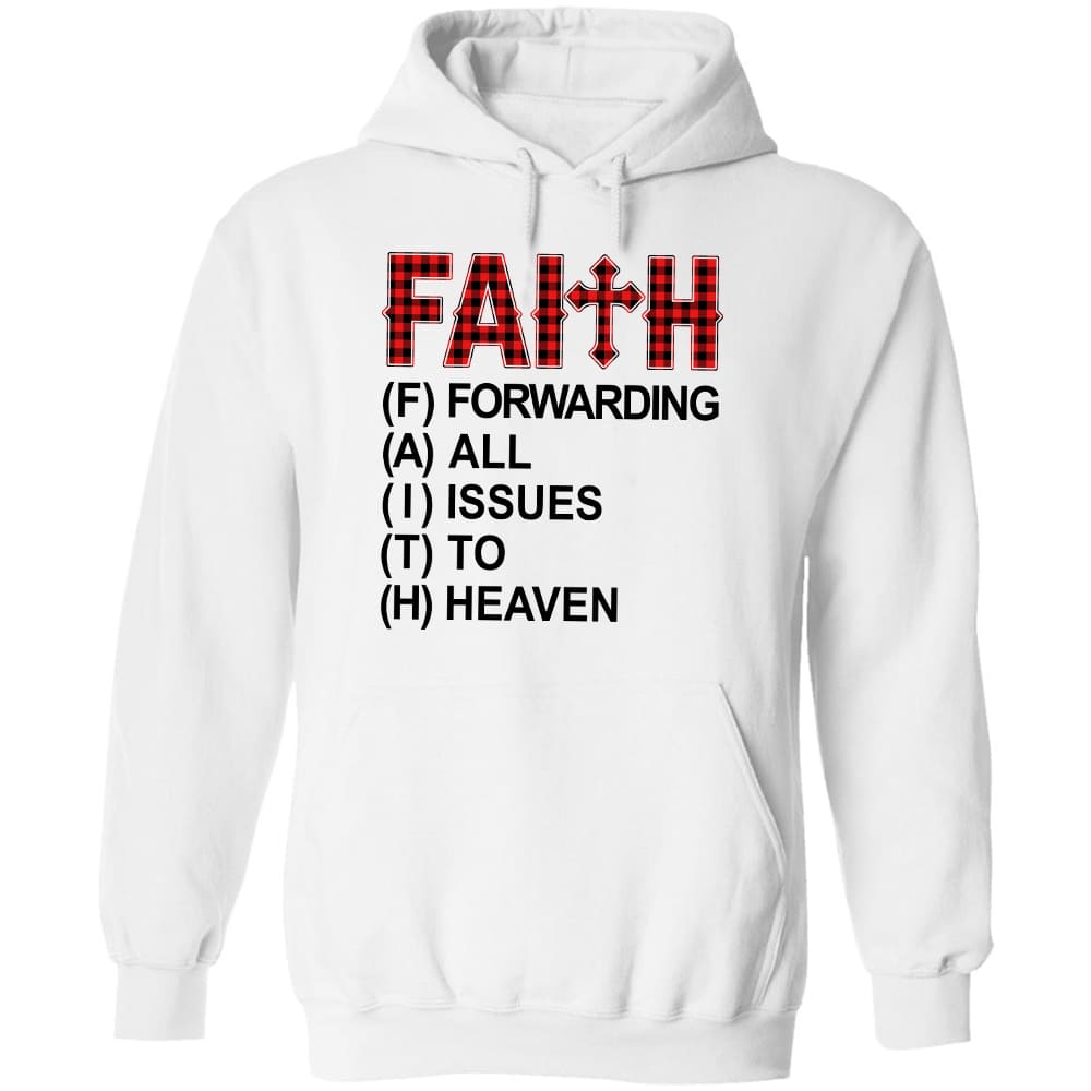 Jesus - Faith is forwarding all issues to heaven - Apparel