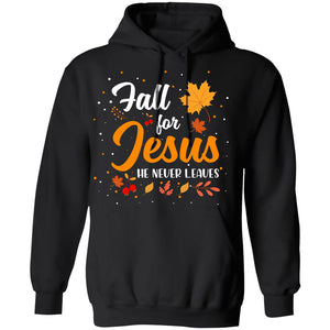 Maple leaves, Autumn, Fall for Jesus, he never leaves - Jesus Apparel