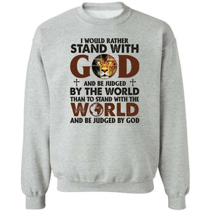 Lion of Judah, I would rather stand with God - Jesus Apparel