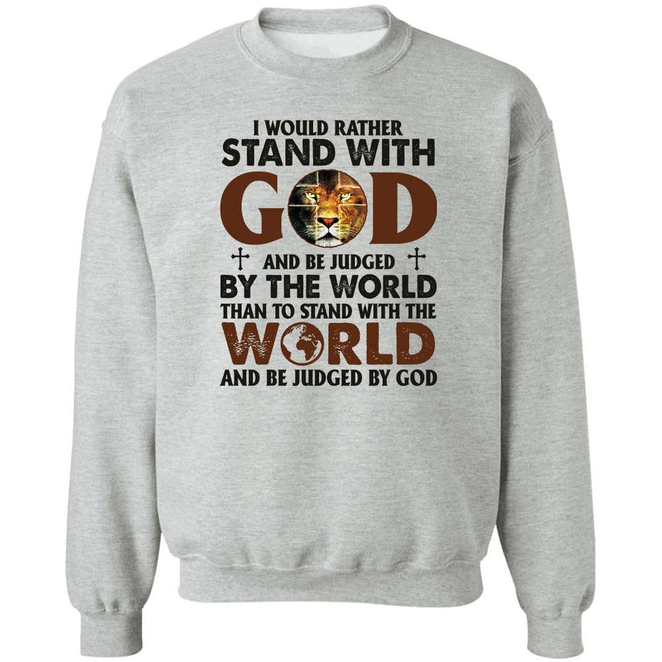 Lion of Judah, I would rather stand with God - Jesus Apparel
