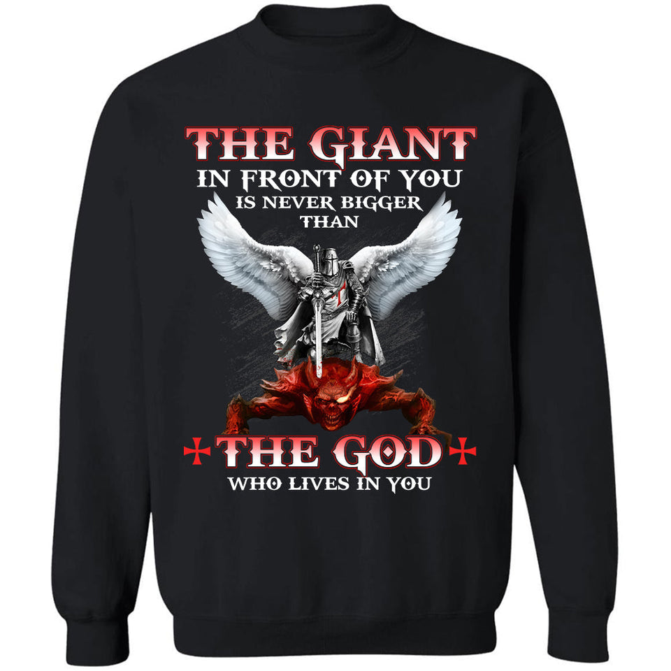 The giant in front of you is never bigger than the God who lives in you - Jesus Apparel