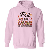 Fall for Jesus, He never leaves 2 - Jesus Apparel