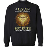 Jesus, awesome cross - Jesus is the key to heaven, but faith unlocks the door Apparel