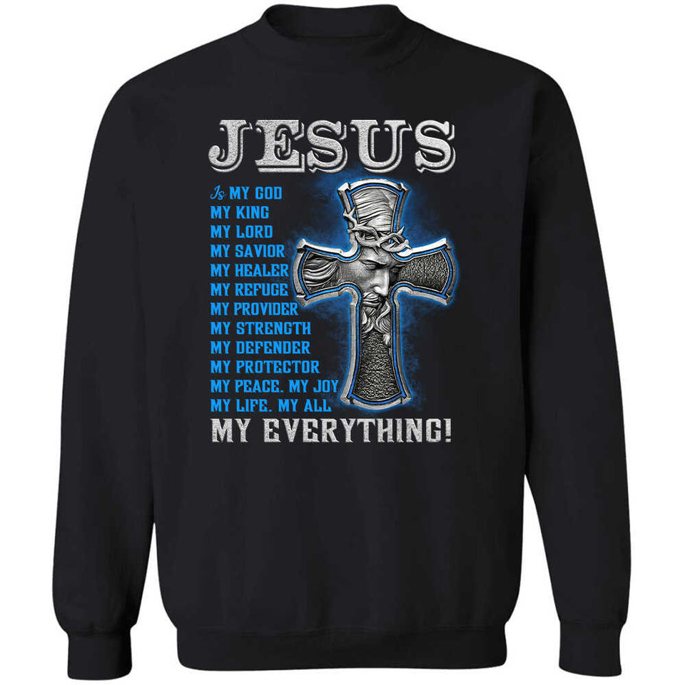 Jesus - Cross - Jesus is my everything - Apparel