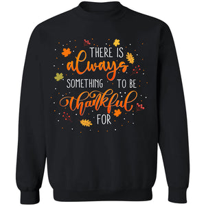 There is always something to be thankful for - Jesus Apparel