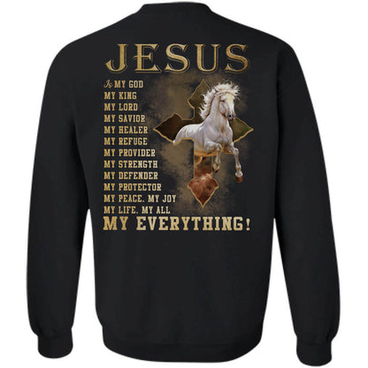 Jesus - White horse - Jesus is my everything - Back-printed Apparel