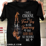 I will choose to find joy in the journey that God has set before me Apparel