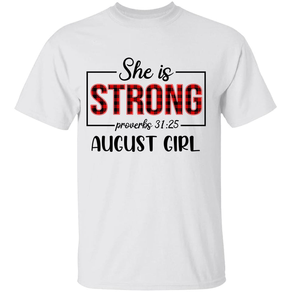 August, She is strong August girl - Jesus Apparel
