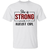 August, She is strong August girl - Jesus Apparel