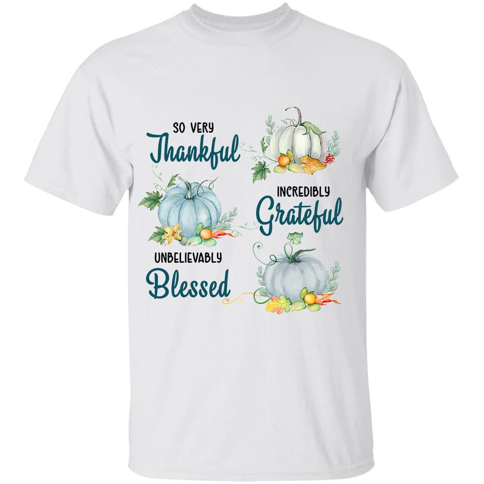 Pumpkin - So very thankful, incredibly grateful, unbelievably blessed - Apparel