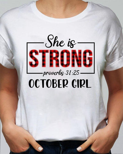 She is strong October girl - Jesus Apparel