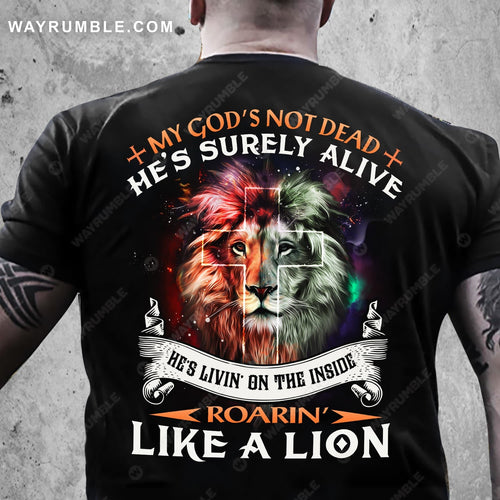 Jesus, Lion of Judah, My God's not dead, he's surely alive Back-printed Apparel