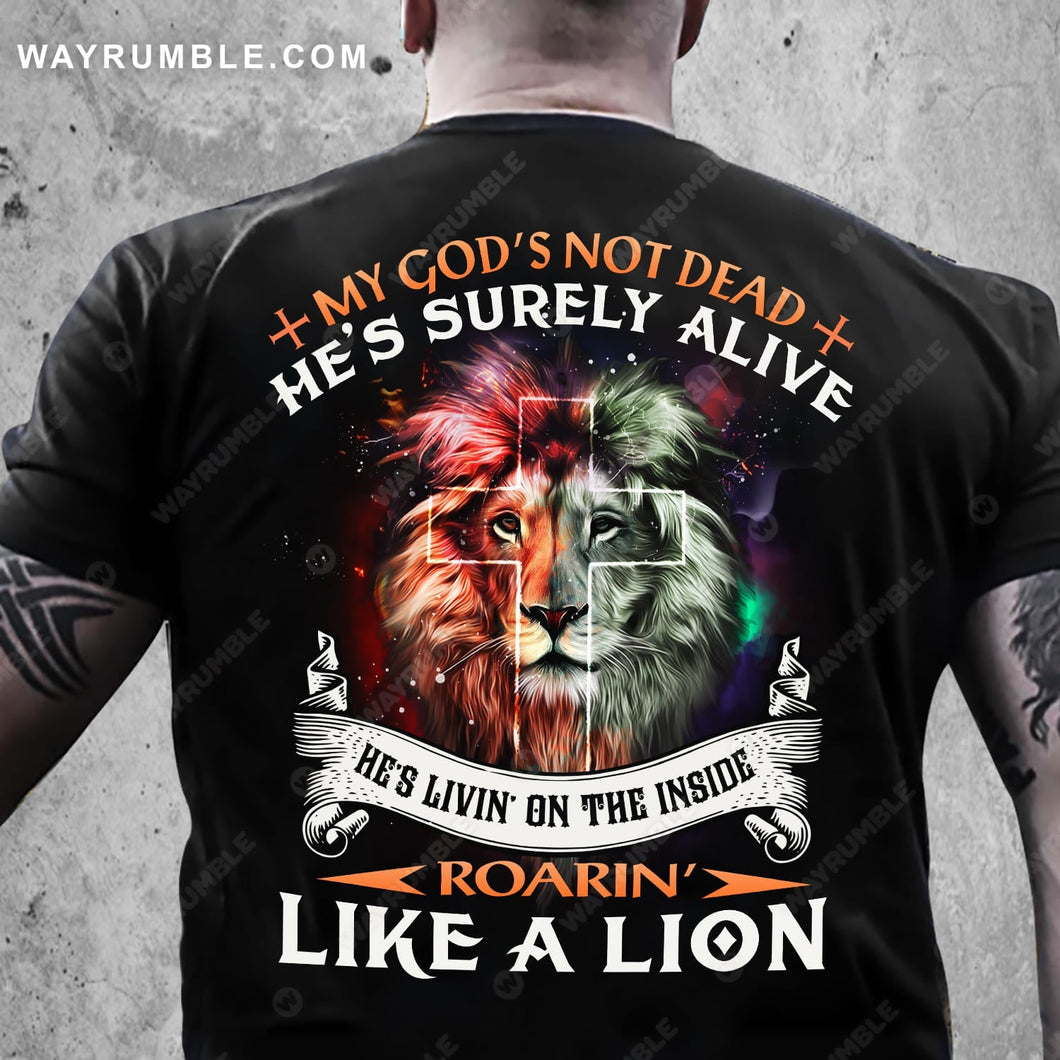 Jesus, Lion of Judah, My God's not dead, he's surely alive Back-printed Apparel