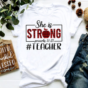 Teacher - She is Strong - Jesus Apparel