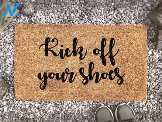 Kick Off Your Shoes - Custom Coir Welcome Doormat - Home Decor - Housewarming Gift