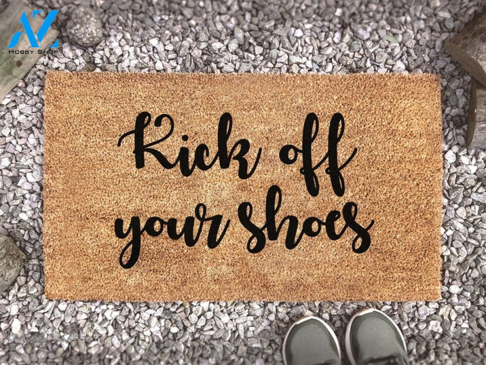 Kick Off Your Shoes - Custom Coir Welcome Doormat - Home Decor - Housewarming Gift