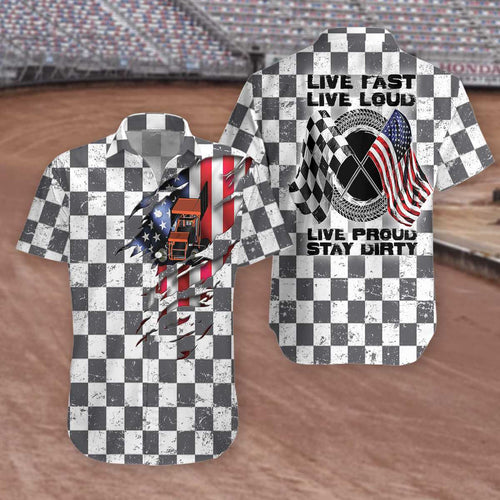 Hawaiian Aloha Shirt Live Fast Live Loud Live Proud Stay Dirty For Men Women