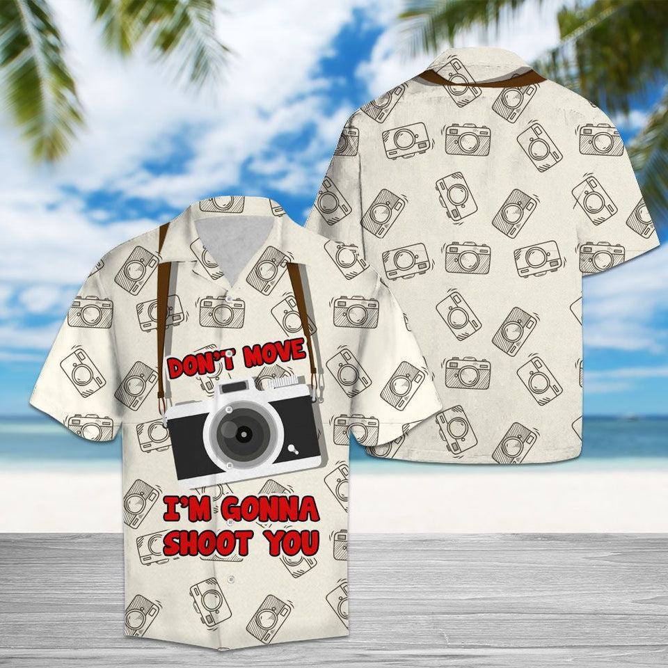 Hawaiian Shirt Dont Move Im Gonna Shoot You For Men Women