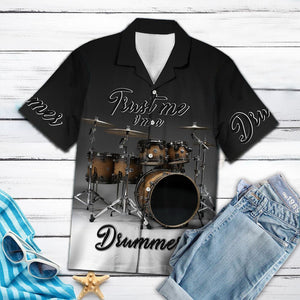 Hawaiian Shirt Drums Trust Me For Men Women