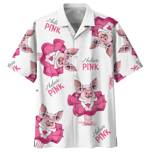 I Believe In Pink Pig Hawaiian Shirt For Men Women