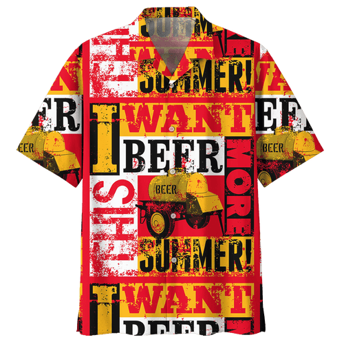 I Want More Beer This Summer Hawaiian Shirt For Men Women