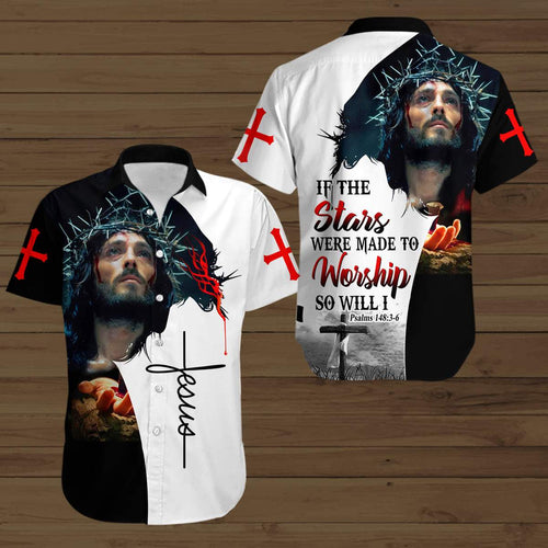 If The Stars Were Make To Worship So Will I Jesus Hawaiian Shirt For Men Women