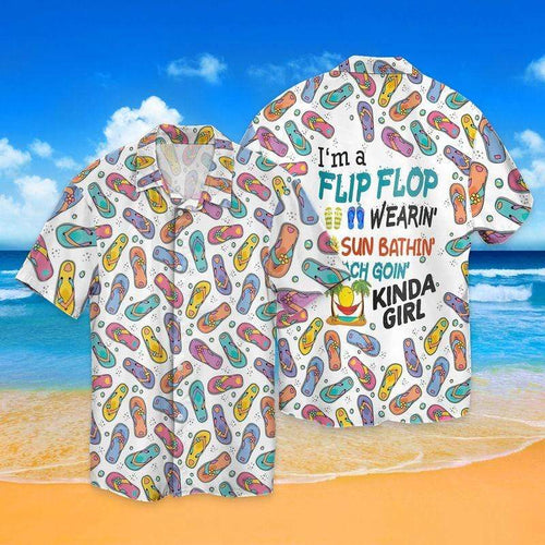 Im Flip Flop Wearin Sun For Kinda Girl Hawaiian Aloha Shirt L For Men Women