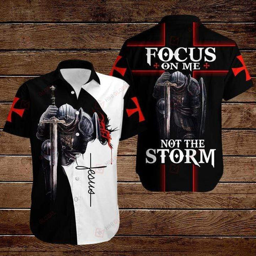 Knights Templar Focus On Me Not The Storm Jesus Hawaiian Shirt For Men Women