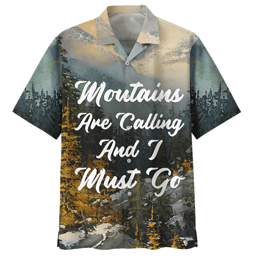 Mountain Are Calling I Must Go Camping Hawaiian Shirt For Men Women