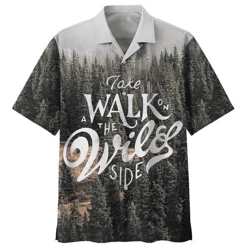 Take A Walk On The Wild Side Camping Hawaiian Shirt