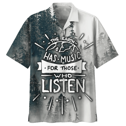 The Earth Has Music For Those Who Listen Camping Hawaiian Shirt
