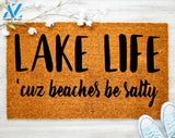 Lake Life cuz Beaches be Salty Doormat Lake House Decor Summer Decor Welcome Mat Porch Decor