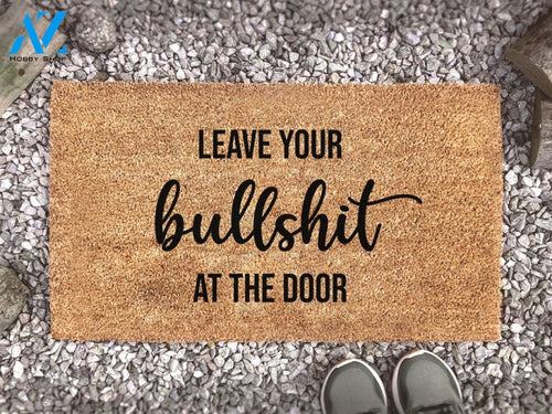 Leave Your Bullshit At The Door - Personalized Welcome Mat - Funny Doormat Quote - Custom Coir Doormat