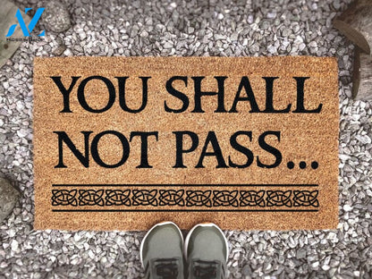Lord Of The Rings Quote Doormat - You Shall Not Pass - Gandulf - Moria - Custom Door Mat - LOTR Fandom Gift