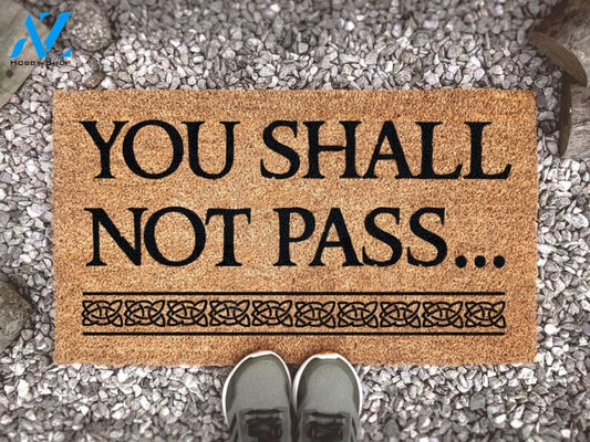 Lord Of The Rings Quote Doormat - You Shall Not Pass - Gandulf - Moria - Custom Door Mat - LOTR Fandom Gift