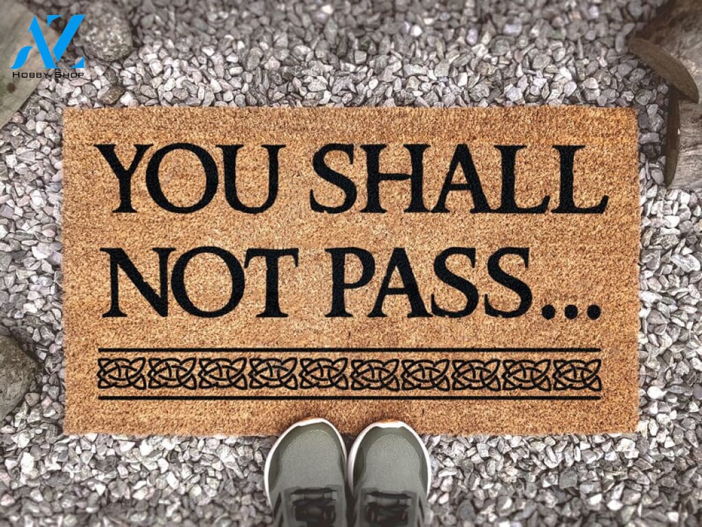Lord Of The Rings Quote Doormat - You Shall Not Pass - Gandulf - Moria - Custom Door Mat - LOTR Fandom Gift