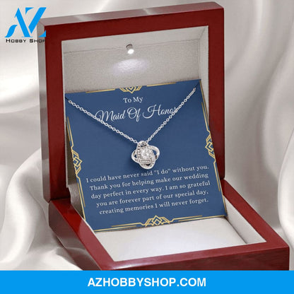Maid Of Honor Gift Thank You For Being My Maid Of Honor Necklace, Love Knot