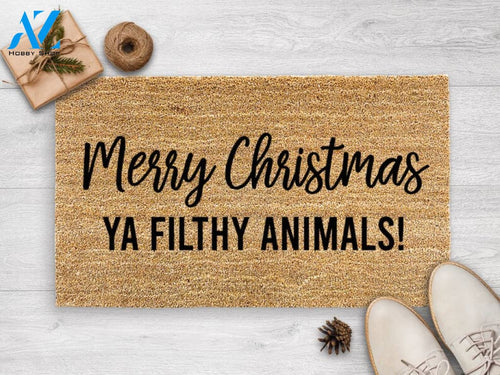 Merry Christmas Ya Filthy Animals - Christmas Doormat - Holiday Decor - Christmas - Seasonal Gift - Funny Christmas