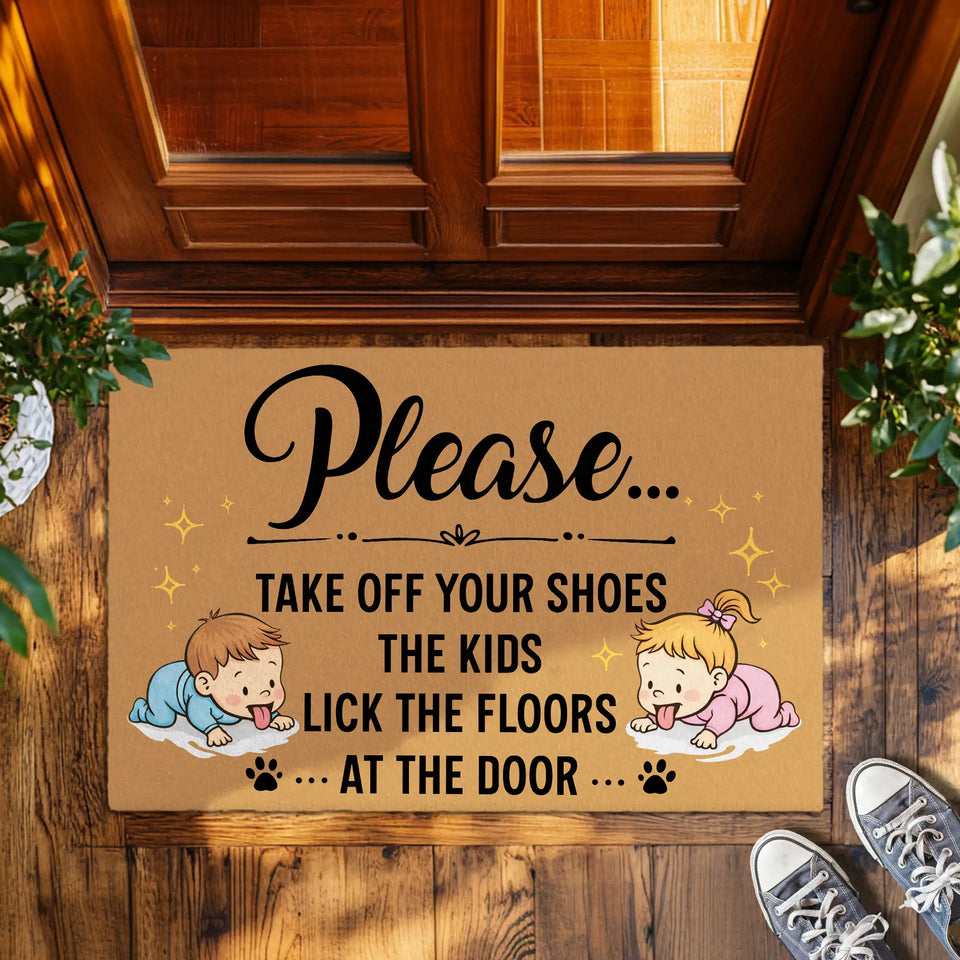 Funny Family Doormat – Take Off Your Shoes Welcome Mat